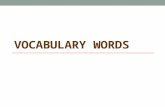 VOCABULARY WORDS. VOCABULARY amendment—a change in the constitution. bicameral—having or consisting of two legislative chambers or houses. bill of attainder.