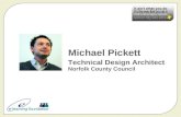 Michael Pickett Technical Design Architect Norfolk County Council.