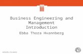Business Engineering and Management Introduction Ebba Thora Hvannberg.