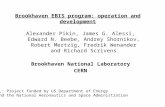 Brookhaven EBIS program: operation and development Alexander Pikin, James G. Alessi, Edward N. Beebe, Andrey Shornikov, Robert Mertzig, Fredrik Wenander.