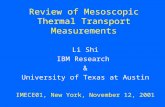 Review of Mesoscopic Thermal Transport Measurements Li Shi IBM Research & University of Texas at Austin IMECE01, New York, November 12, 2001.