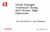 Www.compaq.com Tiled Polygon Traversal Using Half-Plane Edge Functions Joel McCormack & Bob McNamara.
