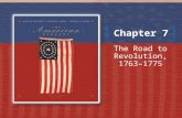Chapter 7 The Road to Revolution, 1763– 1775. The Female Combatants, 1776 Britain is symbolized as a lady of fashion; her rebellious daughter, America,