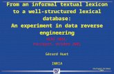 Stuttgart October 2001 From an informal textual lexicon to a well-structured lexical database: An experiment in data reverse engineering WCRE 2001, Stuttgart,