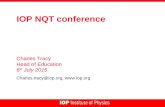 IOP NQT conference Charles Tracy Head of Education 6 th July 2015 Charles.tracy@iop.org, .