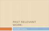 PAST RELEVANT WORK: SSD/SSI Claims. Presenter: Mike Miskowiec, Esquire .