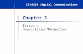CSE4214 Digital Communications Chapter 3 Baseband Demodulation/Detection.