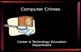 Computer Crimes Career & Technology Education Department.