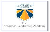 Arkansas Leadership Academy Offices Purpose of School Support The Arkansas Leadership Academy School Support Program, in collaboration with the Arkansas.