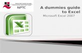 Microsoft Excel 2007.  Microsoft Excel is a spreadsheet program  It is used to store, organize, and manipulate data  Microsoft Excel’s layout is a.