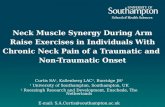 Neck Muscle Synergy During Arm Raise Exercises in Individuals With Chronic Neck Pain of a Traumatic and Non-Traumatic Onset Curtis SA 1, Kallenberg LAC.