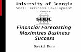 University of Georgia Small Business Development Center David Dunn Financial Forecasting Maximizes Business Success.