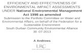 EFFICIENCY AND EFFECTIVENESS OF ENVIRONMENTAL IMPACT ASSESSMENTS UNDER National Environmental Management Act 1998 as amended Submission to the Portfolio.