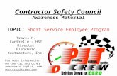 Contractor Safety Council Awareness Material TOPIC: TOPIC: Short Service Employee Program For more information on the CSC and other awareness topics, see.