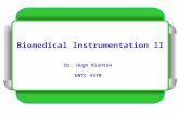 Biomedical Instrumentation II Dr. Hugh Blanton ENTC 4370.