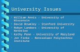 University Issues b William Annis - University of Wisconsin b David Brumley - Stanford University b Robyn Landers - University of Waterloo b Kathy Penn.