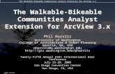 The Walkable-Bikeable Communities Analyst Extension for ArcView 3.x © Phil Hurvitz, 2005 The Walkable-Bikeable Communities Analyst Extension for ArcView.