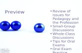 Preview Review of Issues for Pedagogy and the Profession Small-Group Discussions Whole-Class Discussions Tips for Oral Exams Oral Exam Practice English.