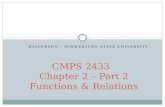 HALVERSON – MIDWESTERN STATE UNIVERSITY CMPS 2433 Chapter 2 – Part 2 Functions & Relations.