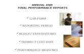 ANNUAL AND FINAL PERFORMANCE REPORTS 524B FORM REPORTING PERIOD BUDGET EXPENDITURES INDIRECT COST RATE PERFORMANCE MEASURES.