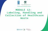 MODULE 12: Labeling, Handling and Collection of Healthcare Waste.