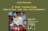 California A Path Connecting Education and the Environment.