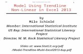 Model Trendline Multi Excel 2013 V0F 1 by Milo Schield Member: International Statistical Institute US Rep: International Statistical Literacy Project Director,