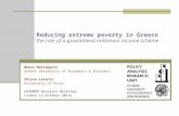 Reducing extreme poverty in Greece the role of a guaranteed minimum income scheme Manos Matsaganis Athens University of Economics & Business Chrysa Leventi.