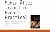 Working with the Media After Traumatic Events: Practical Tips ELSPETH CAMERON RITCHIE, MD, MPH ELSPETH.RITCHIE@DC.GOV 202-673-1939.