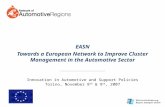 EASN Towards a European Network to Improve Cluster Management in the Automotive Sector Innovation in Automotive and Support Policies Torino, November 8.