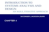 Systems Analysis and Design in a Changing World, 6th Edition 1 Chapter 4 INTRODUCTION TO SYSTEMS ANALYSIS AND DESIGN: AN AGILE, ITERATIVE APPROACH SATZINGER.