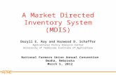 APCA A Market Directed Inventory System (MDIS) National Farmers Union Annual Convention Omaha, Nebraska March 5, 2012 Daryll E. Ray and Harwood D. Schaffer.