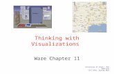 Thinking with Visualizations Ware Chapter 11 University of Texas – Pan American CSCI 6361, Spring 2014.