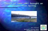 Impact of 2006-2007 Drought on Jackson Blue Spring Kris Barrios Northwest Florida Water Management District.