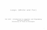 Loops (While and For) CSE 1310 – Introduction to Computers and Programming Vassilis Athitsos University of Texas at Arlington 1.