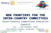 NEW FRONTIERS FOR THE INTER-COUNTRY COMMITTEES Inter-Country Committees Executive Council 1st - 2nd October 2015 One Rotary Center, Evanston, Illinois.