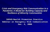 Crisis and Emergency Risk Communication in a Pandemic: A Model for Building Capacity and Resilience of Minority Communities SOPHE/Health Promotion Practice.