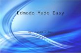 Edmodo Made Easy By: Susan O’Day. What is Edmodo? Social learning network & Learning management system Student Uses Collaborate with classmates & teachers.