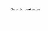 Chronic Leukemias. CMLCML CLLCLL CML A clonal disease results from an acquired genetic change in a pluri-potential hemopoietic stem cell within the BM.