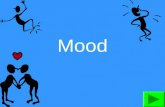 Mood What is mood? Mood: The feeling a reader gets from the author’s descriptive words and phrases. tense humorous comfortable inviting anxious frightening.