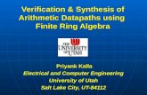 Verification & Synthesis of Arithmetic Datapaths using Finite Ring Algebra Priyank Kalla Priyank Kalla Electrical and Computer Engineering University of.