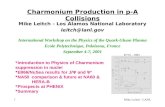 Mike Leitch - LANL 1 Charmonium Production in p-A Collisions Mike Leitch - Los Alamos National Laboratory leitch@lanl.gov International Workshop on the.