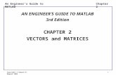 1 Copyright © Edward B. Magrab 2009 Chapter 2An Engineer’s Guide to MATLAB Copyright © Edward B. Magrab 2009 AN ENGINEER’S GUIDE TO MATLAB 3rd Edition.
