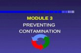 MODULE 3 PREVENTINGCONTAMINATION. Cross-contamination Cross-contamination is the transfer of a harmful substance to food by vehicles such as: Cross-contamination.