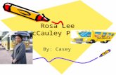 Rosa Lee McCauley Parks Rosa Lee McCauley Parks By: Casey.
