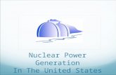 Nuclear Power Generation In The United States. 103 Nuclear Power Reactors.