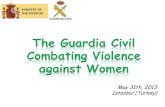 GUARDIA CIVIL MINISTRY OF THE INTERIOR. Guardia Civil in Spain. Guardia Civil in Spain. Legal framework. Guardia Civil against Gender Violence. Some Figures.