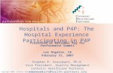 Copyright 2006, Catholic Healthcare Partners Hospitals and P4P: The Hospital Experience Participating in P4P Presented at National Pay for Performance.