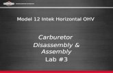 Model 12 Intek Horizontal OHV Carburetor Disassembly & Assembly Lab #3.