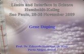 Gene Doping Prof. Dr. Eduardo Henrique De Rose Porto Alegre, Brazil.